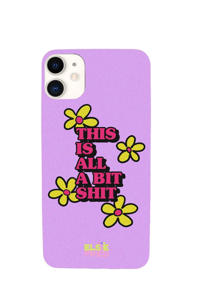 It's All A Bit Shit Graphic Soft Shell Phone Case - Elsie & Fred